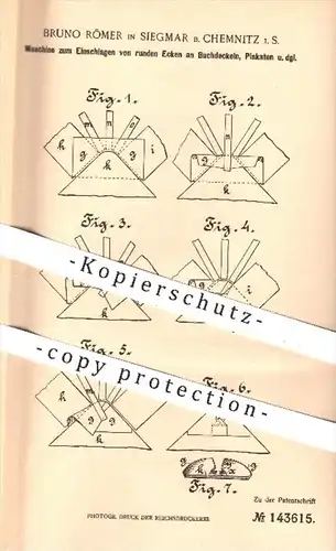 original Patent - Bruno Römer , Siegmar / Chemnitz , 1902 , Einschlagen von runden Ecken am Buchdeckel , Plakat , Papier