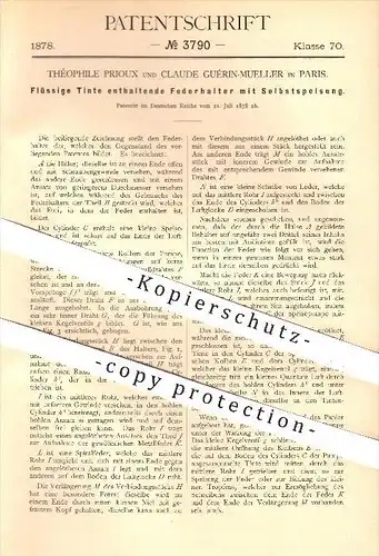 original Patent - Théophile Prioux , Claude Guérin - Mueller , Paris , 1878 , Federhalter mit Tinte - Selbsteinspeisung
