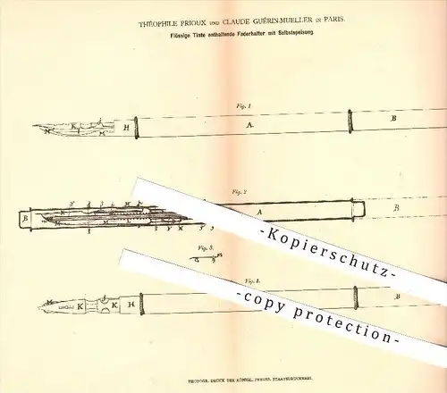 original Patent - Théophile Prioux , Claude Guérin - Mueller , Paris , 1878 , Federhalter mit Tinte - Selbsteinspeisung
