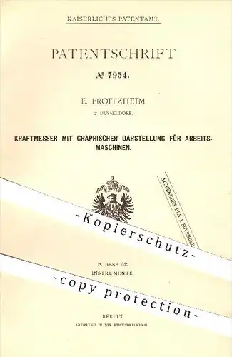 original Patent - E. Froitzheim in Düsseldorf , 1879 , Kraftmesser mit graphischer Darstellung für Arbeitsmaschinen !