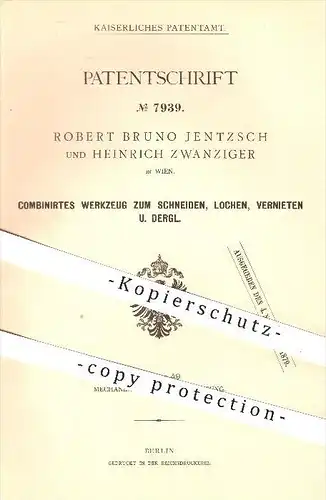 original Patent - Robert Bruno Jentzsch , Heinrich Zwanziger , Wien , 1879 , Werkzeug zum Schneiden , Lochen , Vernieten
