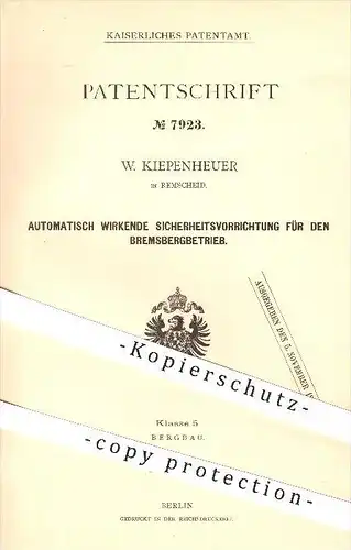 original Patent - W. Kiepenheuer in Remscheid , 1878 , Sicherheitsvorrichtung für den Bremsbergbetrieb , Bergbau !!!