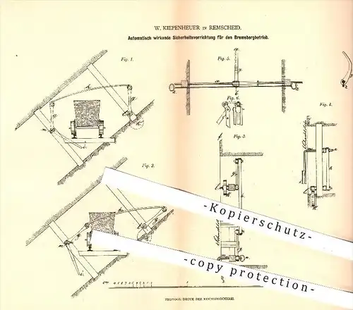 original Patent - W. Kiepenheuer in Remscheid , 1878 , Sicherheitsvorrichtung für den Bremsbergbetrieb , Bergbau !!!