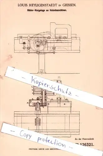 Original Patent - Louis Heyligenstaedt in Giessen , 1901 , Räder-Vorgelege an Hobelmaschinen !!!