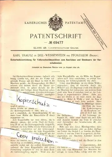 Original Patent - Karl Trautz in Dillweißenstein bei Pforzheim i. Baden , 1892 , Apparat für Futterschneidmaschine !!!