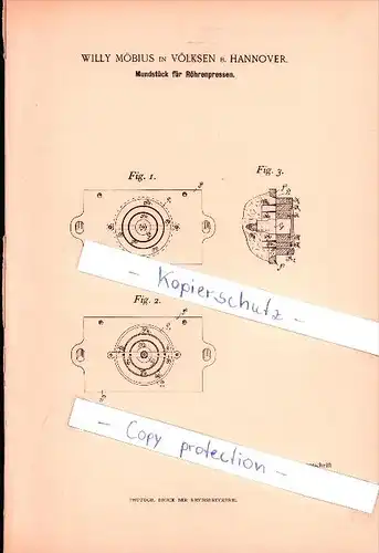 Original Patent -Willy Möbius in Völksen b. Hannover ,1895 , Mundstück für Röhrenpressen , Presse, Maschinenbau !!!