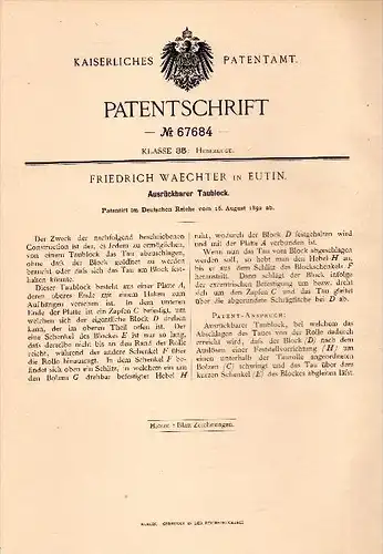 Original Patentschrift - Friedrich Waechter in Eutin , 1892 , Ausrückbarer Taublock , Tau , Seil , Laufkatze !!!