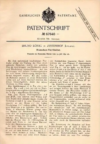 Original Patentschrift - Bruno König in Zintenhof / Sindi , 1892 , Florteiler , Spinnerei , Spinnrad , Estland !!!