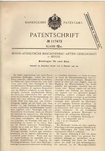 Original Patentschrift -  Berlin-Anhaltinische Maschinenbau AG in Berlin , 1900 , Mischregler für Gase !!!