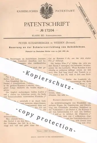 original Patent - Peter Scharnberger , Weiden / Bayern , 1881 , Schmiervorrichtung von Achsbüchsen | Achse , Eisenbahn