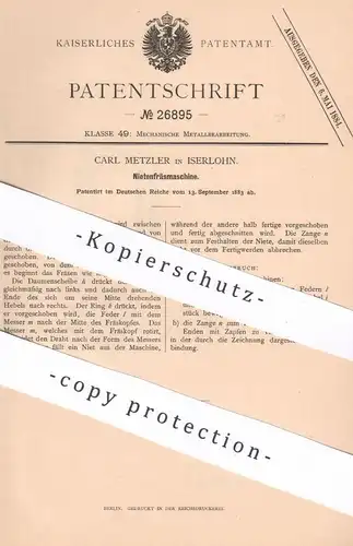 original Patent - Carl Metzler , Iserlohn , 1883 , Nietenfräsmaschine | Nieten Fräsmaschine | Metall - Fräse | Schlosser