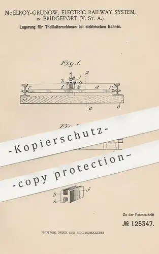 original Patent - Mc Elroy - Grunow , Electric Railway System , Bridgeport , USA , 1900 , elektrische Bahn | Eisenbahn