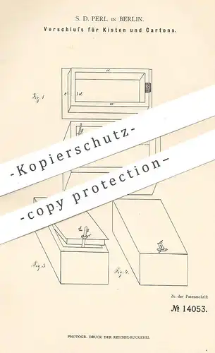 original Patent - S. D. Perl , Berlin , 1880 , Verschluss für Kisten und Kartons | Kiste , Karton , Pappe , Schachtel !!