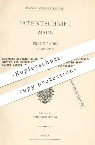 original Patent - Franz Radig , Schweidnitz , 1879 , trockenes geruchloses Düngepulver | Dünger aus Fäkalien