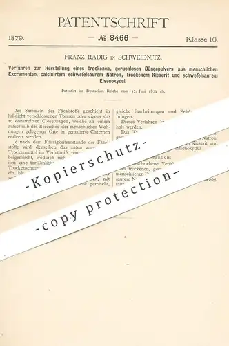 original Patent - Franz Radig , Schweidnitz , 1879 , trockenes geruchloses Düngepulver | Dünger aus Fäkalien