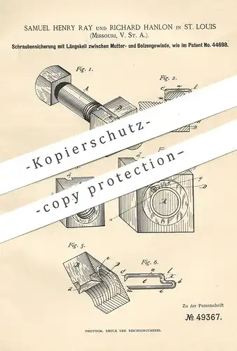 original Patent - Samuel Henry Ray , Richard Hanlon , St. Louis , Missouri , USA , 1889 , Schraubensicherung | Schraube