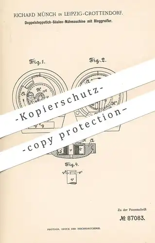 original Patent - Richard Münch , Leipzig / Crottendorf , 1895 , Doppelsteppstich - Säulen - Nähmaschine | Schneider !!