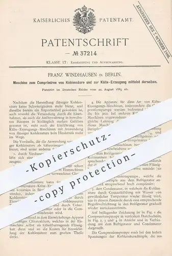 original Patent - Franz Windhausen , Berlin , 1885 , Komprimieren von Kohlensäure und Kälte - Erzeugung !!