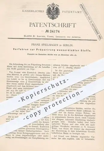 original Patent - Franz Spielhagen , Berlin 1882 , Präparieren wasserdichter Stoffe | Imprägnieren v. Gewebe | Kautschuk