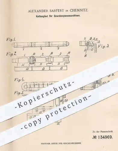 original Patent - Alexander Sarfert , Chemnitz , 1902 , Kettenglied für Gewebespannmaschinen | Kette , Gewebe !!