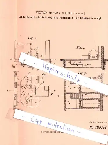 original Patent - V. Huglo in Lille , Frankr. , 1901 , Abfallsortireinrichtung mit Ventilator für Krempeln u. dgl. !!!