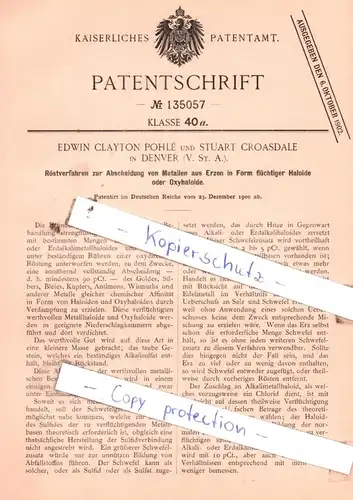 original Patent - E. Clayton Pohlè und S. Croasdale in Denver , V. St. A. , 1900 , Abscheidung von Metallen aus Erzen!!!