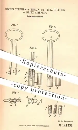 original Patent - Georg u. Fritz Steffien , Berlin / Britz , 1902 , Sicherheitsschlüssel | Schlüssel , Schloss !!!