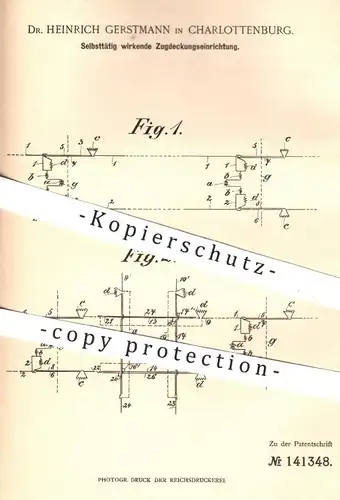 original Patent - Dr. Heinrich Gerstmann , Berlin / Charlottenburg , 1901 , elektriscge Zugdeckung | Eisenbahn , Zug !!