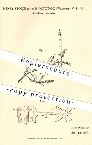 original Patent - Henry Stolze , Manitowoc , Wisconsin USA , 1899 , Christbaum - Lichthalter | Weihnachtsbaum - Kerzen