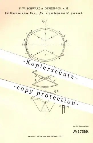 original Patent - F. W. Schwarz , Offenbach / Main , 1881 , Geldtasche , Brieftasche | Tellerportemonnaie , Portemonnaie