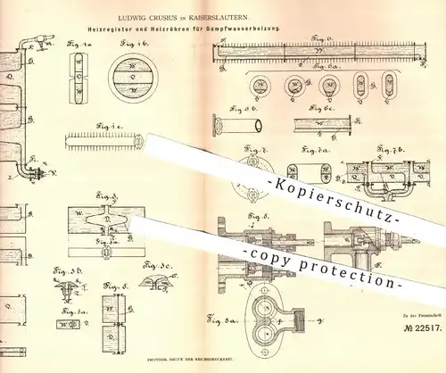 original Patent - Ludwig Crusius , Kaiserslautern , 1882 , Heizregister u. Heizröhren für Dampfwasserheizung | Heizung !