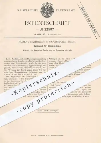 original Patent - Robert Spahmann , Strassburg , Elsass 1882 , Dachziegel für Doppeldeckung | Dachdecker , Ziegel , Dach