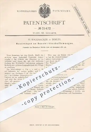 original Patent - H. Bockhacker , Berlin , 1881 , Hauswirtschaftswaage , Waage , Waagen | Gewicht , Wiegen , Haushalt !!