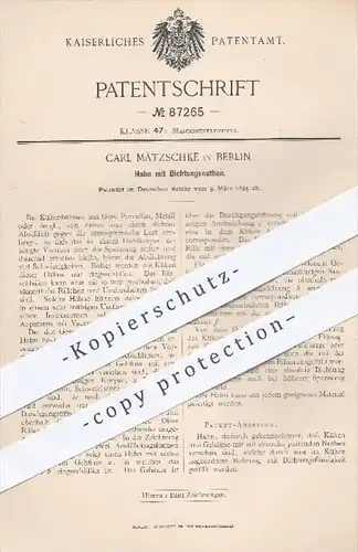 original Patent - Carl Mätzschke , Berlin , 1895 , Hahn mit Dichtungsnuthen | Nuth , Nut , Nuten , Dichtung , Glas !!!