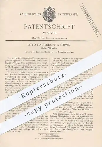 original Patent - Otto Hattendorf , Leipzig , 1886 , Überfüllhahn | Zapfhahn , Zapfanlage , Bier zapfen , Ausschank !!!