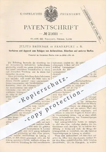 original Patent - Julius Brönner , Frankfurt / Main , 1882 , Reinigen von Anthrachinon u. Alizarinen | Schwefelsäure !!!