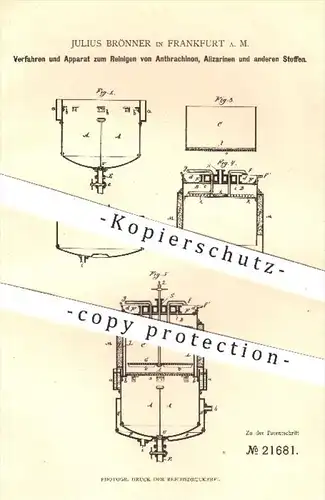 original Patent - Julius Brönner , Frankfurt / Main , 1882 , Reinigen von Anthrachinon u. Alizarinen | Schwefelsäure !!!