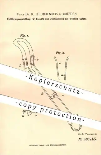 original Patent - Dr. R. Th. Meienreis , Dresden , 1902 , Einführungsvorrichtung für Pessare und Uterusstützen aus Gummi