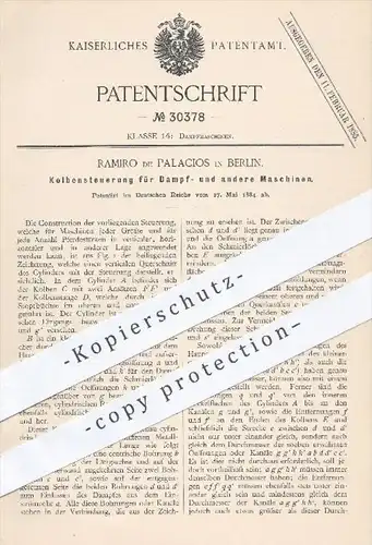 original Patent - Ramiro de Palacios , Berlin  1884 , Kolbensteuerung für Dampfmaschinen , Dampfmaschine , Motor Motoren