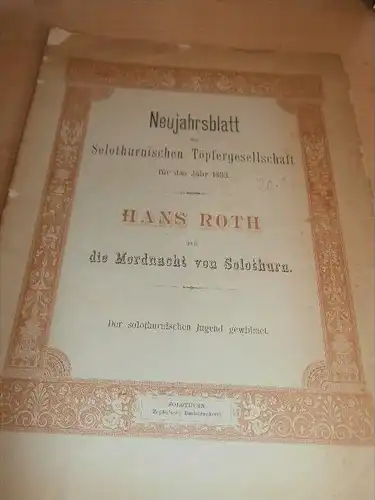 Die Mordnacht von Solothurn , 1883 , Töpfer-Gesellschaft , Druckerei Zepfel !!!