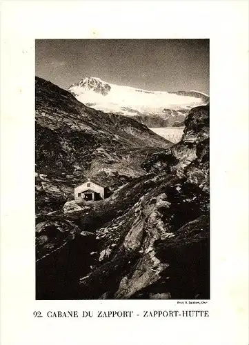 original Ansicht von 1927 , Zapport - Hütte , Hinterrhein , Rhätia , ca. 20x13 , Berghütte !!!