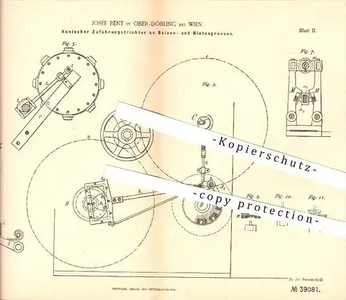 original Patent - Josef Rent in Ober-Döbling bei Wien , 1886 , Bolzen- und Nietenpressen , Metallbearbeitung , Metall !!