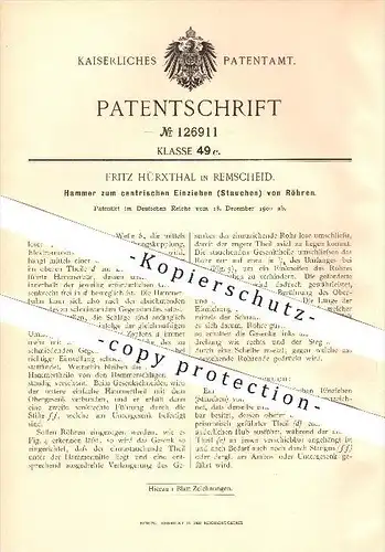 original Patent - Fritz Hürxthal in Remscheid , 1900 , Hammer zum zentrischen Einziehen von Röhren !!!