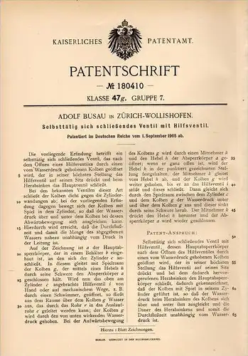 Original Patentschrift - A. Busau in Zürich - Wollishofen , 1905 , selbsttätig schließendes Ventil , Wasser !!!