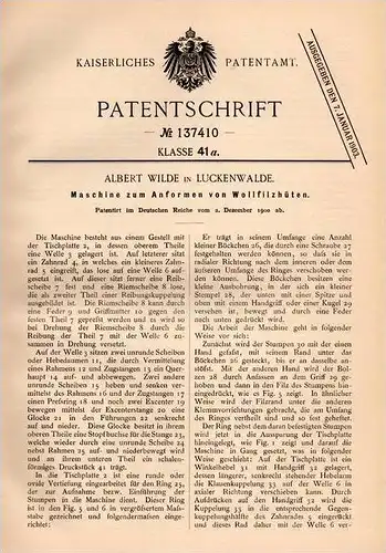 Original Patentschrift - A. Wilde in Luckenwalde , 1900  , Maschine für Filzhut , Filz , Hut , Hüte , Filzen , Wolle !!!