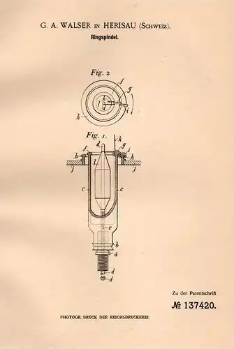 Original Patentschrift - G.A. Walser in Herisau , 1901 , Ringspindel , Spinnerein , Spinnmaschine !!!