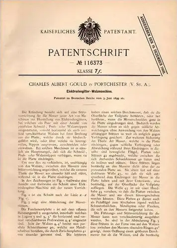 Original Patentschrift - Ch. Gould in Port Chester , USA , 1899 , Elektroden - Walzmaschine , Walzwerk !!!