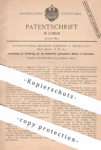 original Patent - International Machine Company , Jersey City , New Jersey , USA , 1899 , Zündholz | Streichholz | Holz