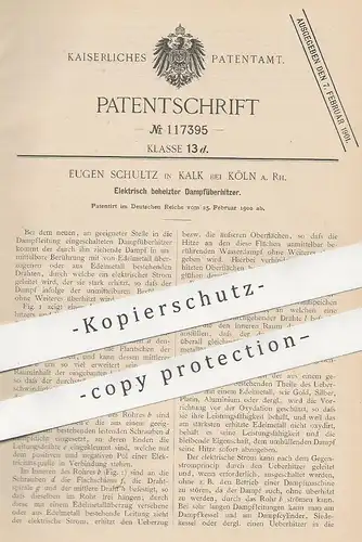 original Patent - Eugen Schultz , Köln / Rhein / Kalk  1900 , Elektrisch beheizter Dampfüberhitzer | Dampfkessel , Strom