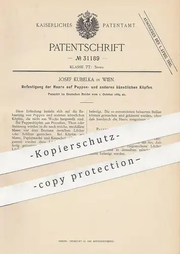 original Patent - Josef Kubelka , Wien , Österreich , 1884 , Befestigung der Haare auf Puppenkopf | Puppe , Perücke
